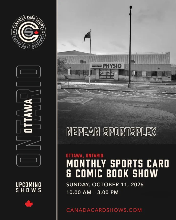 Monthly Sports Card & Comic Book Show poster: Sunday, October 11, 2026, 10:00 AM – 3:00 PM, Nepean Sportsplex