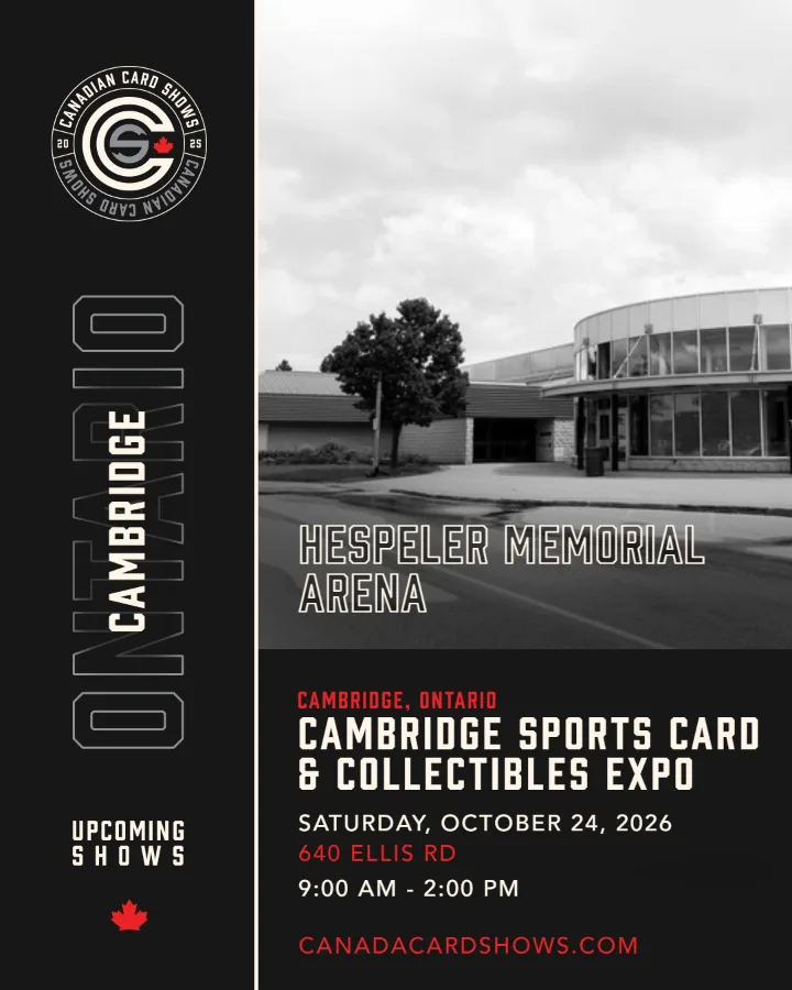 Cambridge Sports Card & Collectibles Expo poster: Saturday, October 24, 2026, 9:00 AM – 2:00 PM, Hespeler Memorial Arena